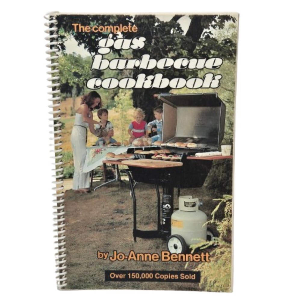 Vintage 1980s Cookbook Complete Gas Barbecue Cookbook by Jo-Anne Bennet Canada